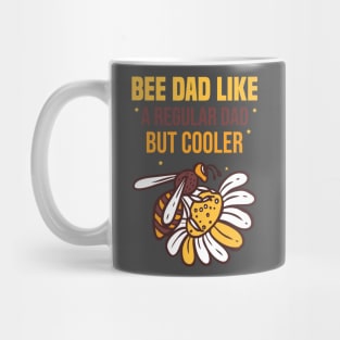 funny Bee Dad Like A Regular Dad But Mug